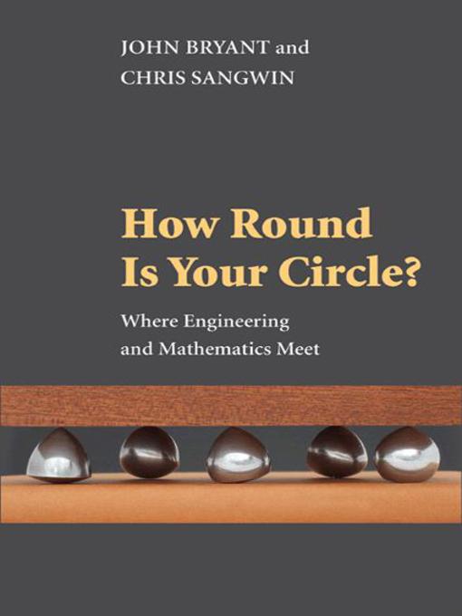 Title details for How Round Is Your Circle? by John Bryant - Available